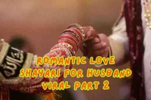 Romantic Love Shayari for Husband Viral Part 2